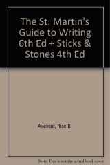 St. Martin's Guide to Writing, 6th Edition and Sticks & Stones, 4th Edition cover image