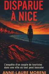 Disparue à Nice: Un thriller contemporain sur une disparition au cœur de la Côte d’Azur (French Edition) cover image