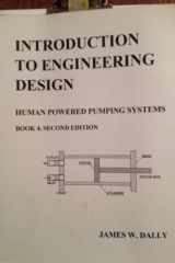 Introduction to Engineering Design Human Powered Pumping Systems cover image