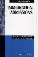 Immigration Admissions The Search for Workable Policies in Germany and the United States cover image