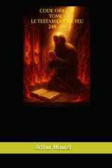 Le Testament de Feu (248-397) (CODE ORIGENE) (French Edition) cover image