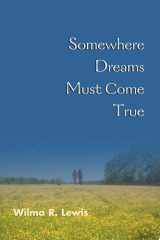 Somewhere Dreams Must Come True cover image