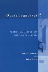 Quasi-Democracy?: Parties and Leadership Selection in Alberta cover image
