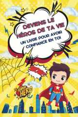 Deviens le héros de ta vie (French Edition) cover image