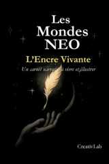 L'encre vivante: Les Mondes NEO (French Edition) cover image