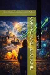 COMPRENDRE L’ÉCONOMIE: Des fondements aux défis futurs (French Edition) cover image
