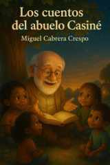 Los cuentos del abuelo Casiné cover image