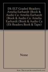 Dk ELT Graded Readers: Amelia Earhardt (Book & Audio Ca cover image