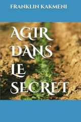 AGIR DANS LE SECRET (French Edition) cover image