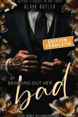 Bringing Out Her Bad, Édition française: Une romance mafieuse avec un milliardaire, série complète de 6 livres (Blood Money Billionaire) (French Edition) cover image