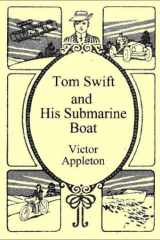 Tom Swift and His Submarine Boat cover image