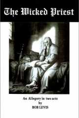 The Wicked Priest An Allegory in Two Acts cover image