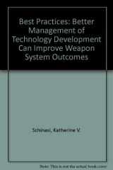 Best Practices Better Management of Technology Development Can Improve Weapon System Outcomes cover image
