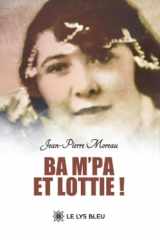 Ba M'Pa et Lottie ! cover image