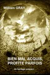 Bien mal acquis, profite parfois: Un héritage suspect (ECRAN NOIR) (French Edition) cover image