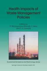 Health Impacts of Waste Management Policies Proceedings of the Seminar ‘Health Impacts of Wate Management Policies’ Hippocrates Foundation, Kos, Greece, 12–14 November 1998 cover image