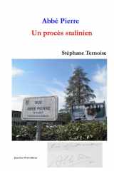 Abbé Pierre Un procès stalinien (French Edition) cover image