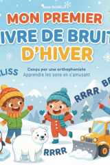 MON PREMIER LIVRE DE BRUITS D'HIVER: APPRENDRE LES SONS EN S'AMUSANT (French Edition) cover image