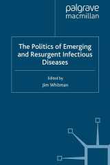 The Politics of Emerging and Resurgent Infectious Diseases cover image