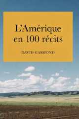 L’Amérique en 100 Récits (French Edition) cover image