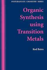 Organic Synthesis using Transition Metals cover image