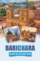 BARICHARA GUIDE DE VOYAGE 2026: Découvrez les principales attractions, les promenades pittoresques, l'artisanat local, la cuisine et les expériences ... du patrimoine colombien (French Edition) cover image