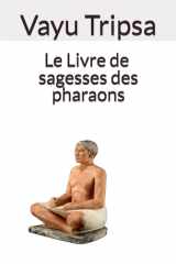 Le livre de sagesses des pharaons (French Edition) cover image