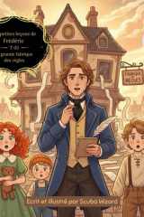 Les Petites Leçons de Frédéric - Tome 03 : La grande fabrique des règles: Un album illustré pour comprendre pourquoi trop de règles freinent la ... et la liberté dès 7 ans (French Edition) cover image
