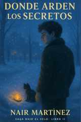 Donde arden los secretos (Bajo el velo.) (Spanish Edition) cover image