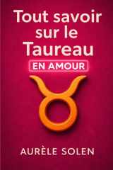 Tout savoir sur le Taureau: En amour (French Edition) cover image