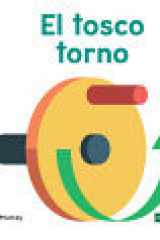 El Tosco Torno (Wonderful Wheel and Axle) (Máquinas Simples/ Simple Machines) (Spanish Edition) cover image