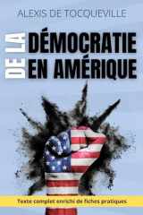 De la démocratie en Amérique - Comprendre les mécanismes du pouvoir, de l’opinion et de la liberté: avec 150 fiches-pratiques pour exercer son esprit critique aujourd’hui (French Edition) cover image