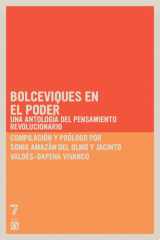 Bolcheviques en el poder Una antología del pensamiento revolucionario cover image