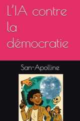 L’IA contre la démocratie (San-Apolline) (French Edition) cover image