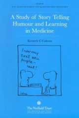 Study of Story Telling, Humour, and Learning in Medicine: H.M. Queen Mother Fellowship - Eighth Lecture cover image