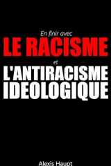En finir avec le racisme et l'antiracisme idéologique (French Edition) cover image