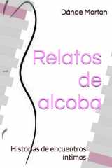 Relatos de alcoba - Historias de encuentros íntimos cover image