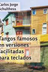 Tangos famosos en versiones facilitadas para teclados (Spanish Edition) cover image