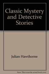 Classic Mystery and Detective Stories cover image