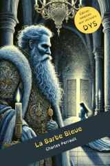 La Barbe Bleue de Charles Perrault - Dyslexie: Edition adaptée pour les lecteurs dyslexiques (French Edition) cover image