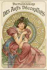 Dictionnaire des Arts Décoratifs: Corpus de Référence Incontournable dans tous les Arts Décoratifs, de l'Antiquité à l'Art Nouveau, riche de milliers d'entrées et de gravures. (French Edition) cover image