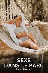 Sexe dans le Parc: Nouvelles Érotiques de Sexe Tabou pour Adultes cover image