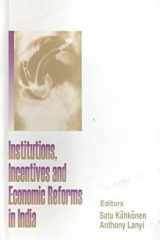 Institutions, Incentives and Economic Reforms in India cover image