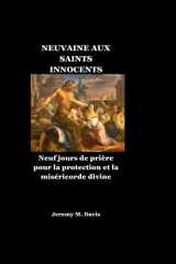 NEUVAINE AUX SAINTS INNOCENTS: Neuf jours de prière pour la protection et la miséricorde divine (French Edition) cover image