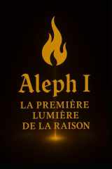 Aleph I: La Première Lumière de la Raison (Le Quintette Aleph) (French Edition) cover image