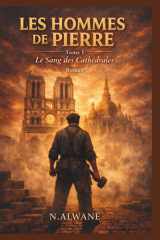 Les hommes de pierre Tome 1: Le sang des cathédrales (French Edition) cover image