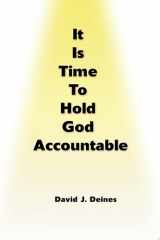 It Is Time to Hold God Accountable cover image