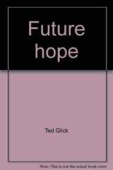 Future Hope A Winning Strategy for a Just Society cover image