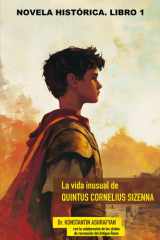 La vida inusual de QUINTUS CORNELIUS SIZENNA: LIBRO I. DE ROMA A IBERIA (Spanish Edition) cover image