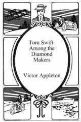 Tom Swift Among the Diamond Makers cover image